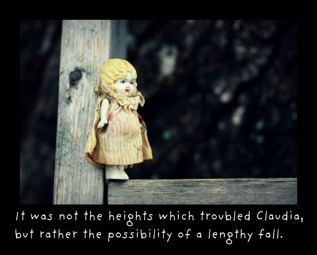 t was not the heights which troubled Claudia, but rather the possibility of a lengthy fall.textframe