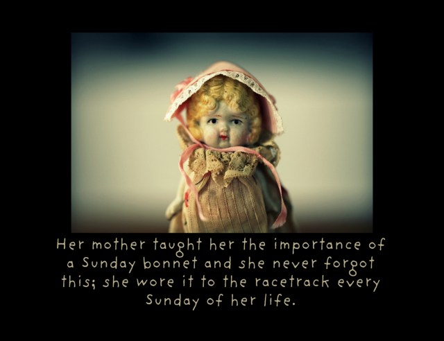 She did love the races.