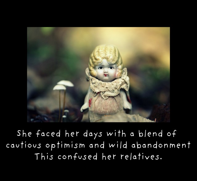 and she preferred it this way.