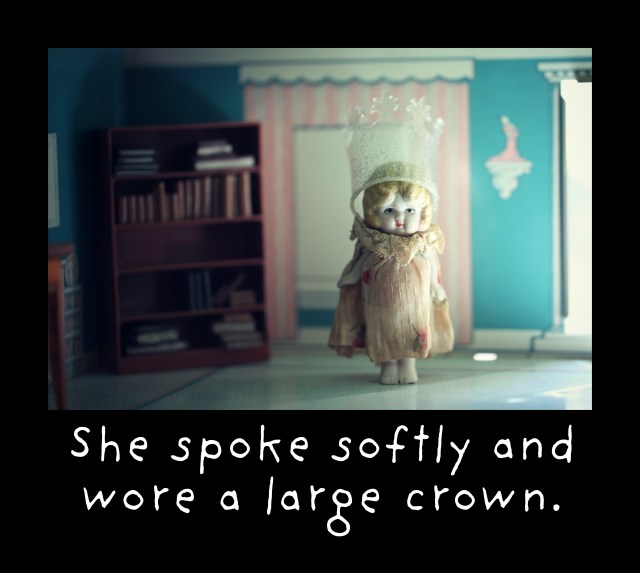 spoke softly wore a big crown claudia